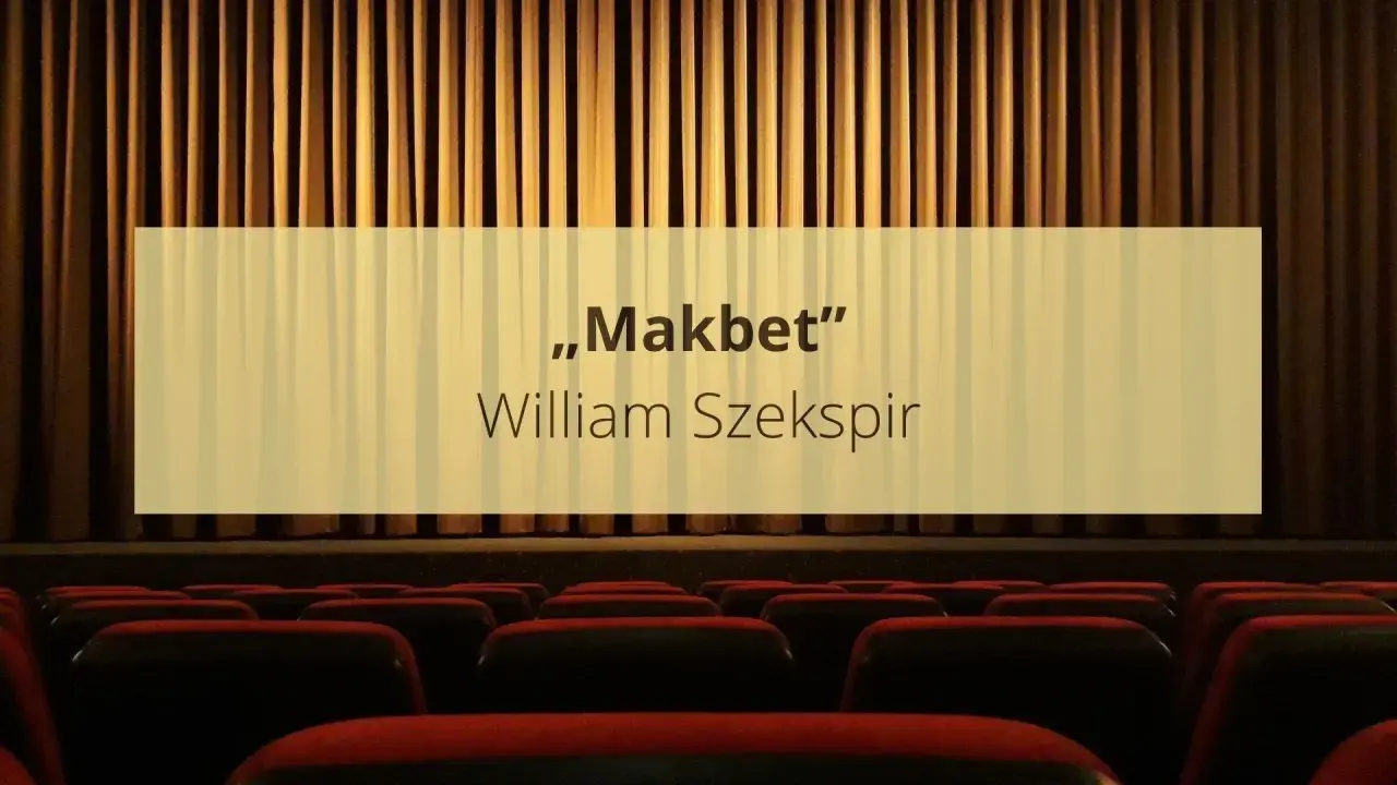 Widok na puste czerwone fotele w teatrze z zasłoną i napisem "Makbet" Williama Szekspira.