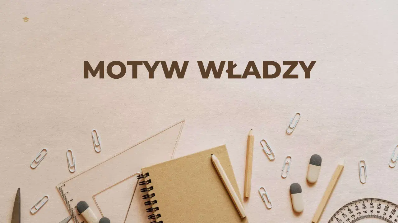 Napis "Motyw władzy" na tle przyborów szkolnych: ołówki, linijka, cyrkiel, spinacze.