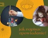 Rakieta i planety budzą wyobraźnię, a dzieci pod kołdrą z latarką czytają opowiadanie. Jak napisać własne?