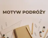 Motyw podróży w literaturze. Notatnik, ołówki, linijka i spinacze sugerują planowanie wypraw i zapisywanie wrażeń.