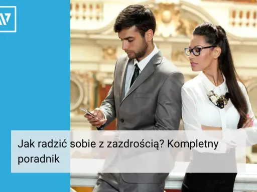 Para w garniturach, ona patrzy z **zazdrością** na jego telefon. Jak sobie z tym radzić?
