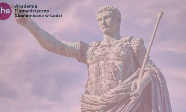 Pomnik Augusta, niczym "exegi monumentum", wznosi się dumnie. Akademia Humanistyczno-Ekonomiczna w Łodzi.