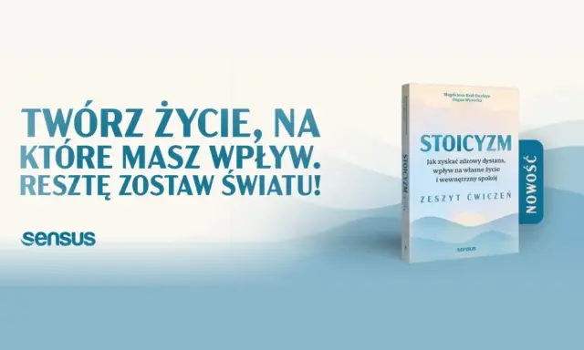 Książka "Stoicyzm. Zeszyt ćwiczeń" zachęca do tworzenia życia, na które masz wpływ, zgodnie z filozofią stoicką.