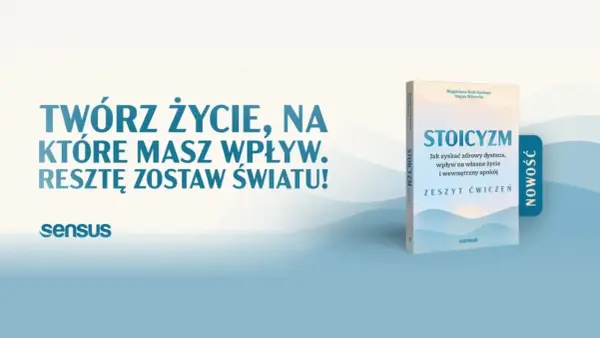 Książka "Stoicyzm. Zeszyt ćwiczeń" zachęca do tworzenia życia, na które masz wpływ, zgodnie z filozofią stoicką.
